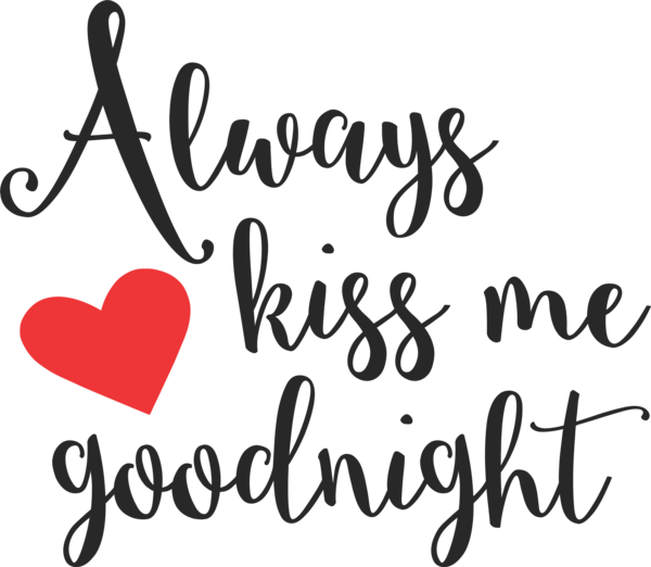 Download Transparent Goodnight Clipart - Always Kiss Me Goodnight ...