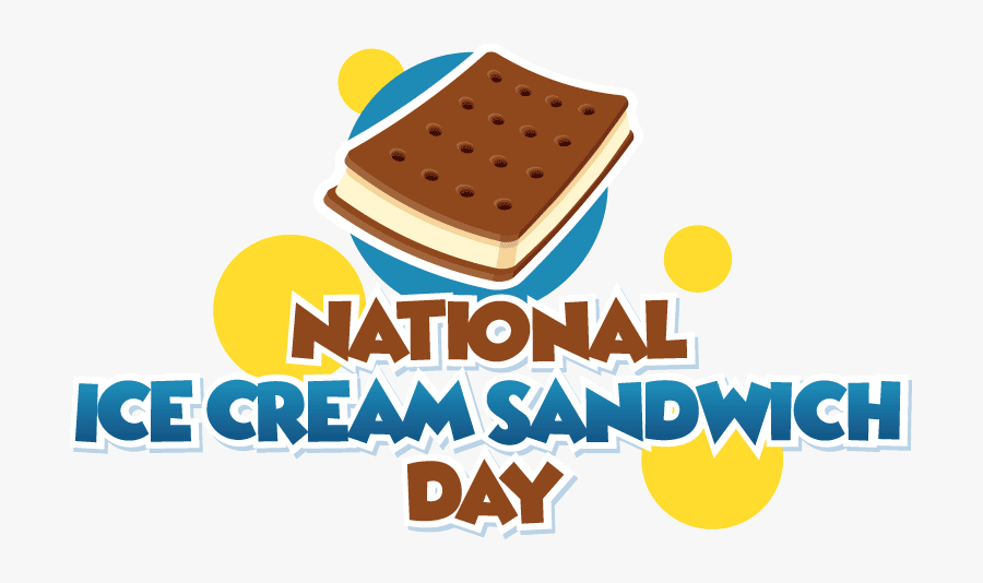 Word Clipart Sandwich National Ice Cream Sandwich Day Clipart Free Transparent Clipart Clipartkey