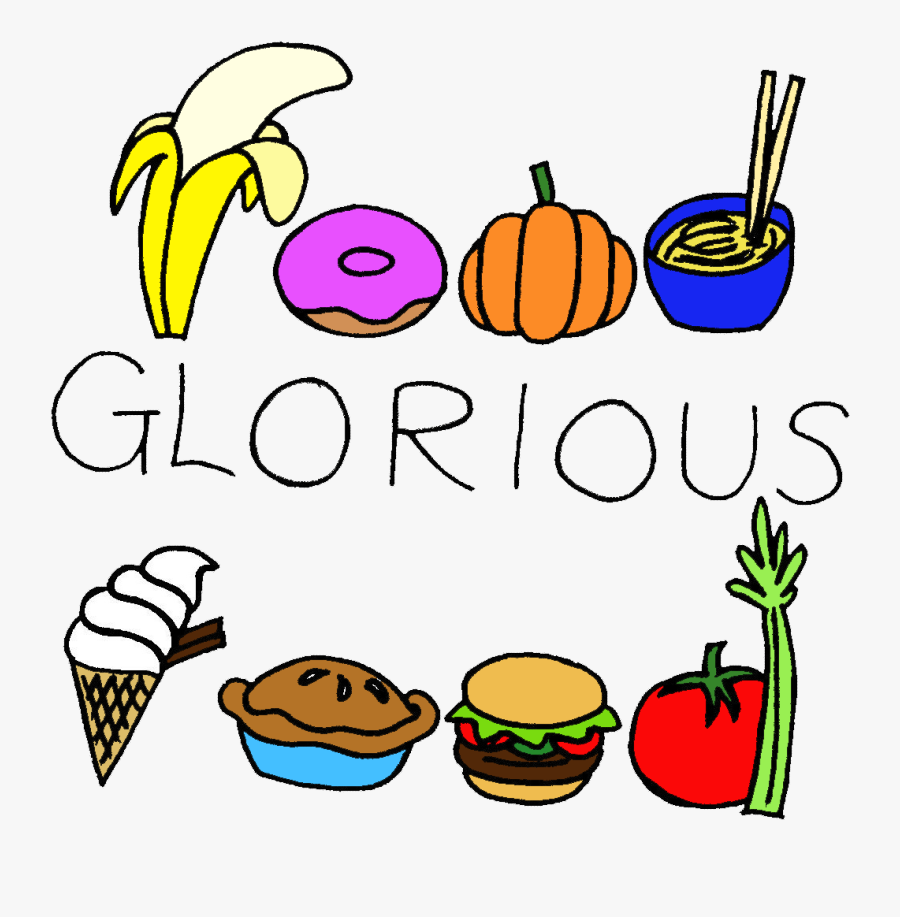 Food Glorious Food Clipart - Food Glorious Food, Transparent Clipart