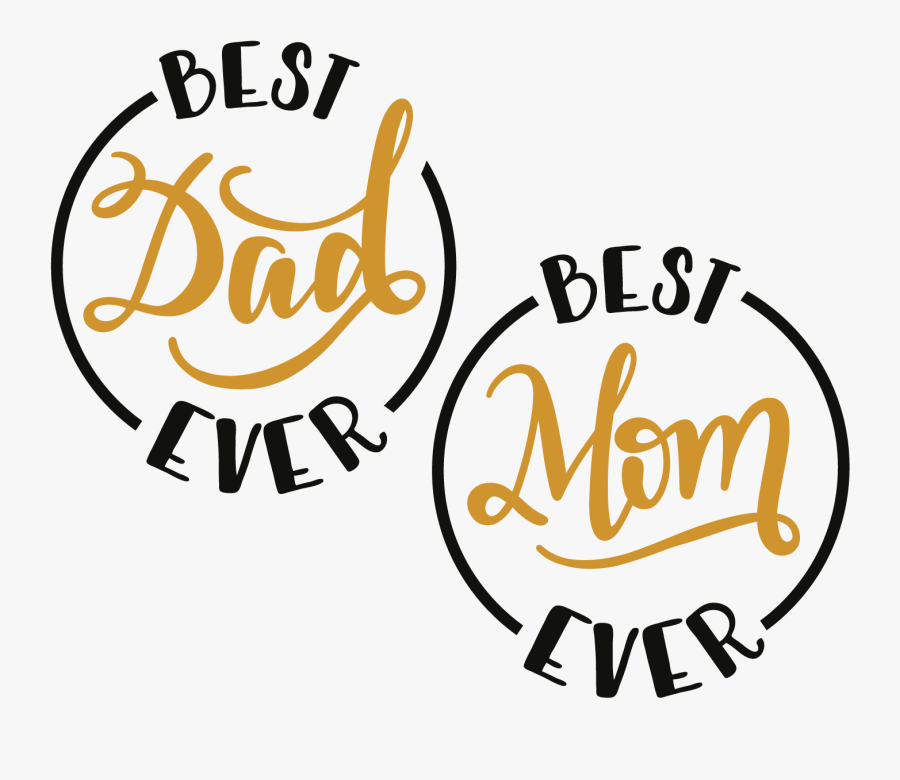 Best Mom And Dad Ever Svg - Mom And Dad Calligraphy, Transparent Clipart