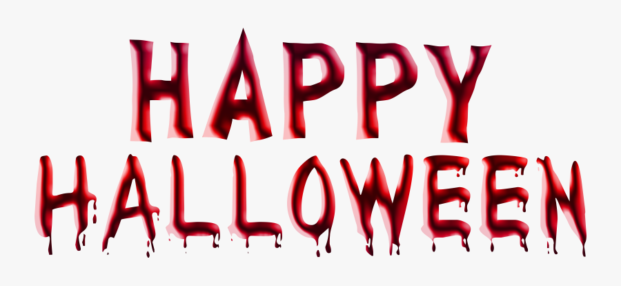 Bloody Happy Halloween Png Clipart Image - Happy Halloween Transparent, Transparent Clipart