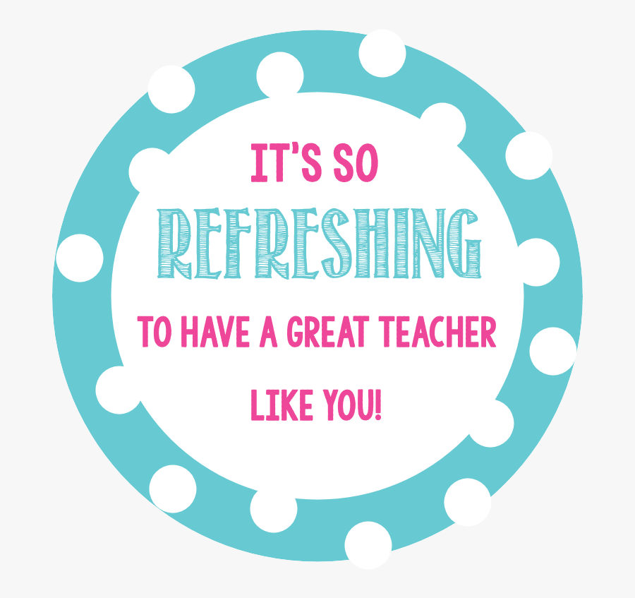 Gift Tags For Teachers - Teacher Appreciation Refreshing, Transparent Clipart