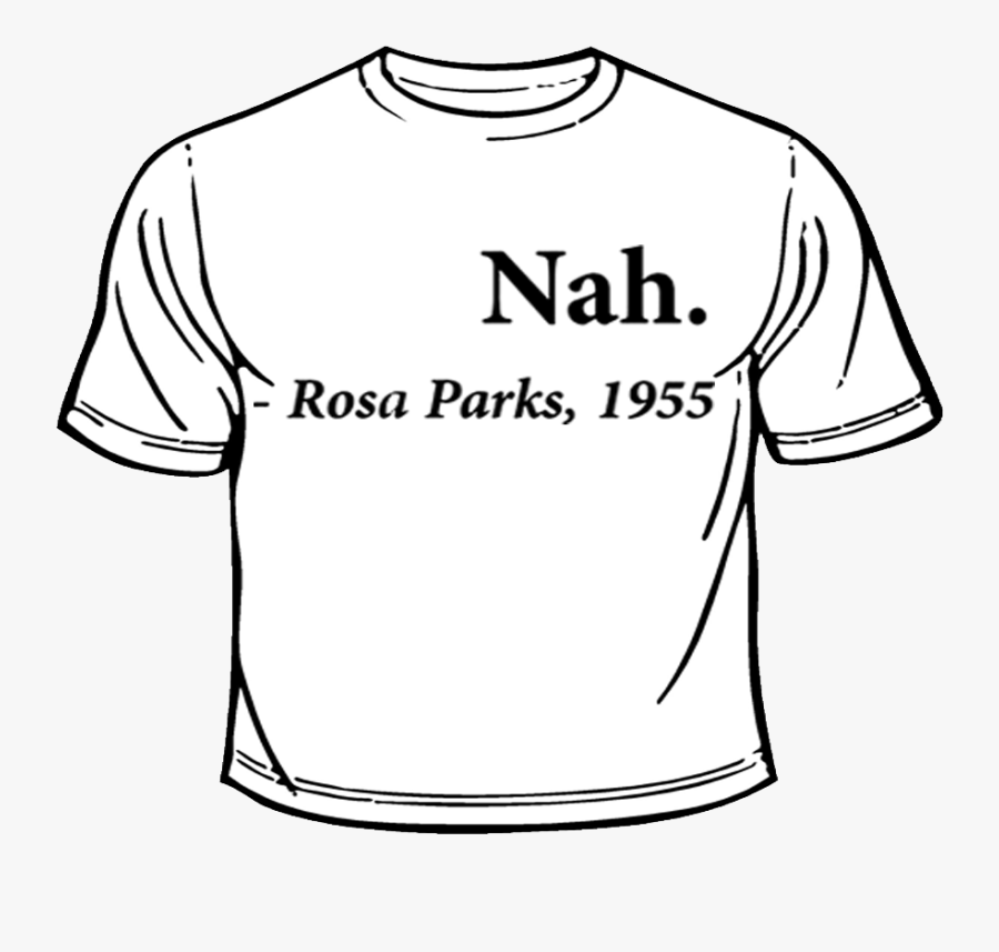 By Rosa Parks - Nah Rosa Parks Quote, Transparent Clipart