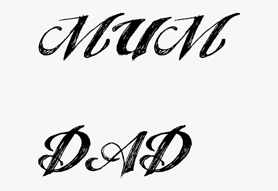 Mum Dad Tattoo In Angel Tears Font - Mom Dad Png Text, Transparent Clipart