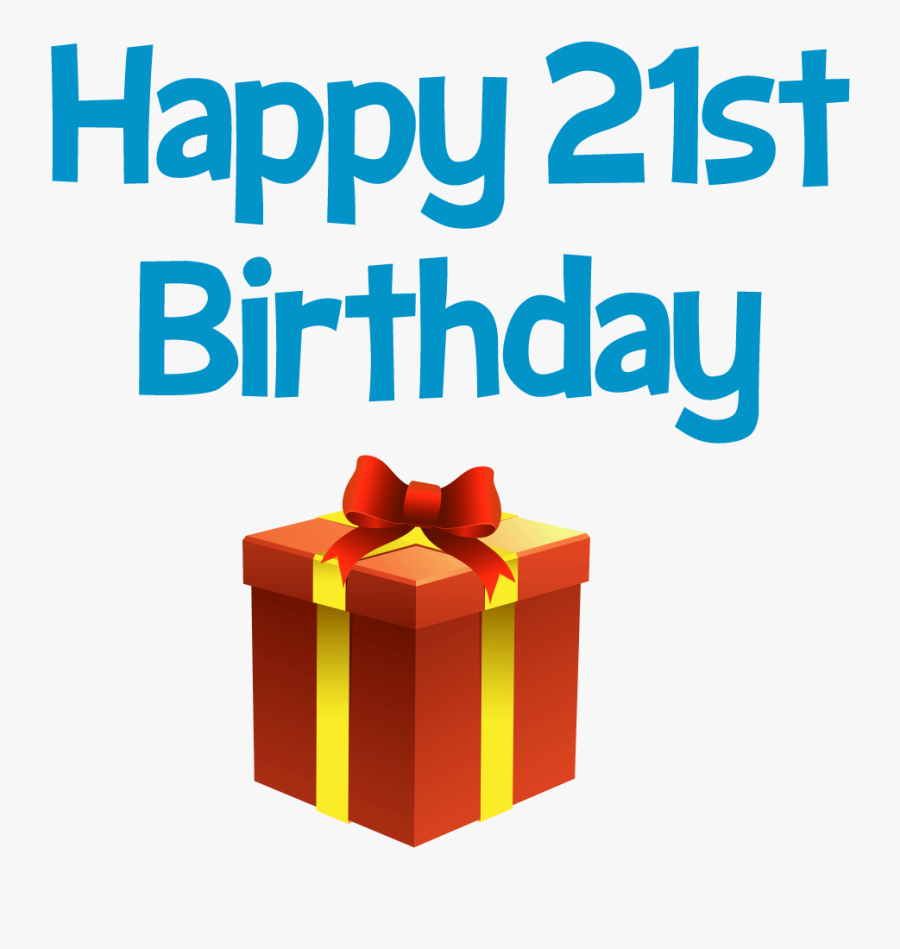 Happy 21 St Birthday Greeting And Gift Box Clip Art - Portable Network Graphics, Transparent Clipart
