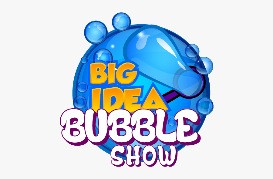Big Idea Balloons Show - Big Idea Bubble Show, Transparent Clipart