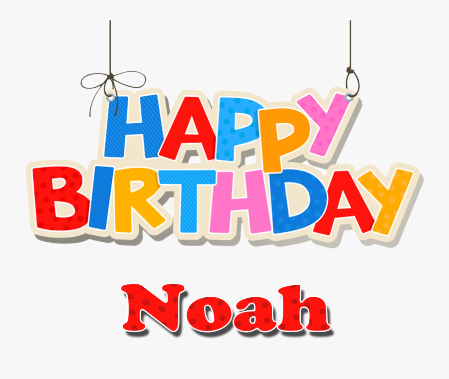 Noah Happy Birthday Name Png - Happy Birthday Name Abdul, Transparent Clipart