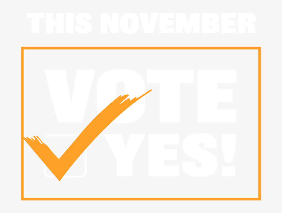 This November, Vote Yes - Poster, Transparent Clipart