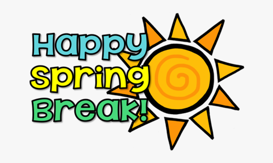 2019 Spring Break Holidays Graphic - Have A Great Spring Break, Transparent Clipart