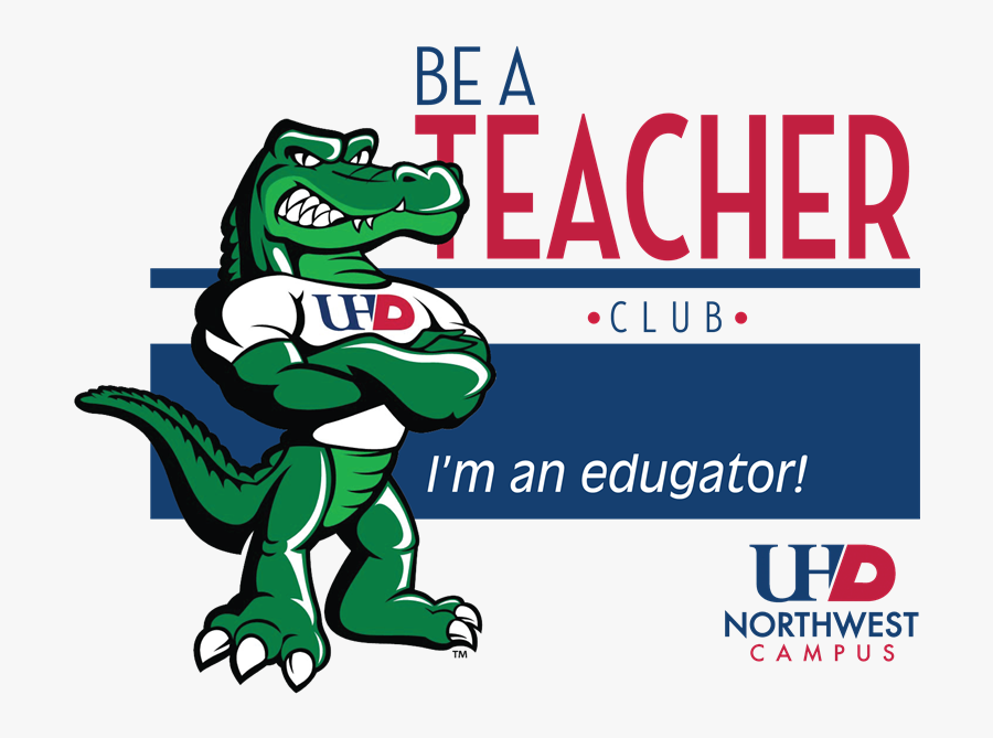 Uhd-nw Be A Teacher Club Clip Art Royalty Free - University Of Houston–downtown, Transparent Clipart