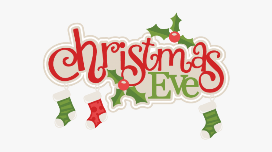 Christmas Eve Png - Xmas Eve Clip Art, Transparent Clipart