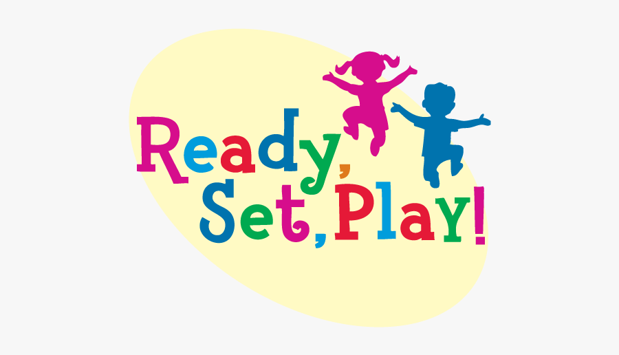 Ready Set Play Inc - Ready For Play, Transparent Clipart