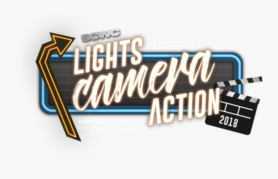 Lights Camera Action Sydney Christian Worship Centre - Lights Camera Action Png, Transparent Clipart