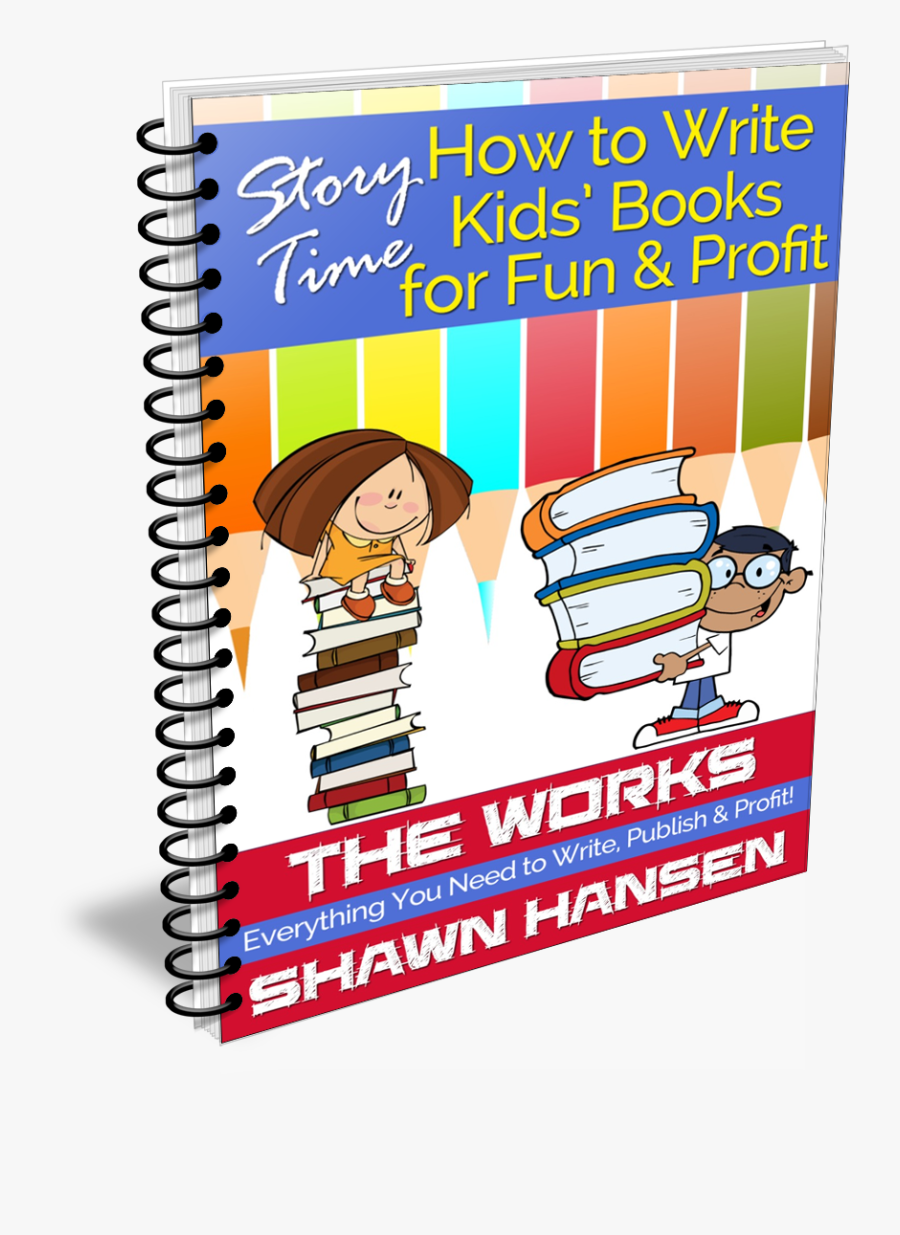 How To Write Kids Books For Fun & Profit By Shawn Hansen - Private Label Rights, Transparent Clipart