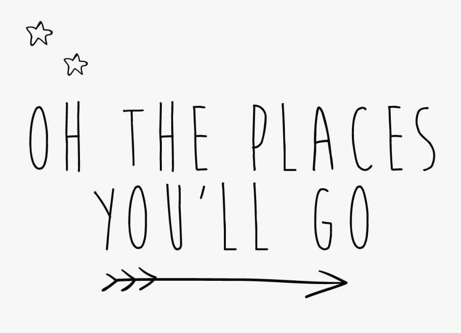 Oh The Places You Ll Go Wall Decals - Calligraphy, Transparent Clipart