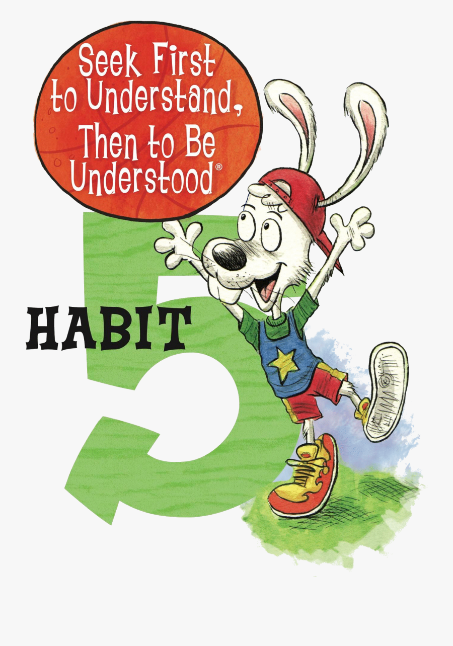 Habit 5 Seek First To Understand Then Clipart , Png - Habit 5 Seek First To Understand Then, Transparent Clipart