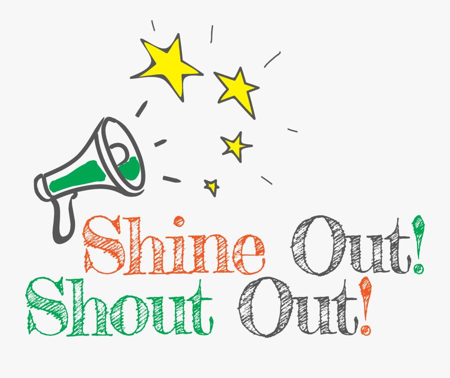 Shine Out Shout Out, Transparent Clipart