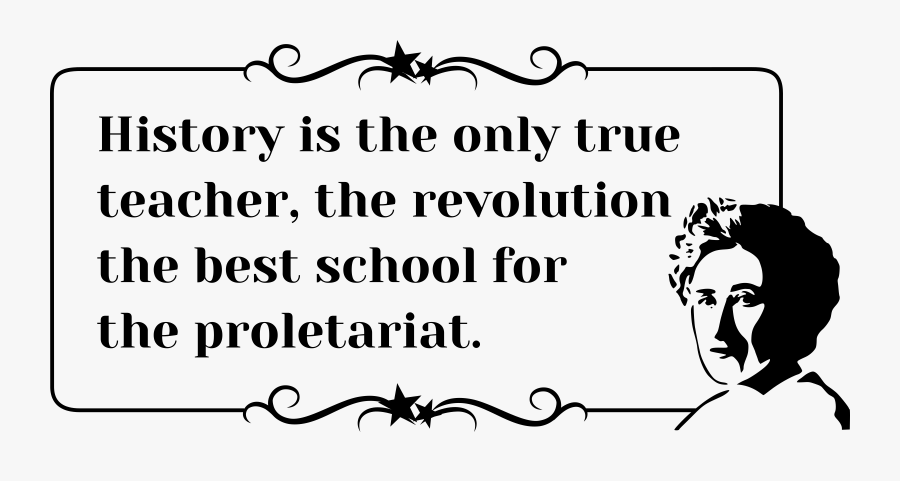 Rosa Luxemburg Quote Teacher History Clip Arts - Calligraphy, Transparent Clipart