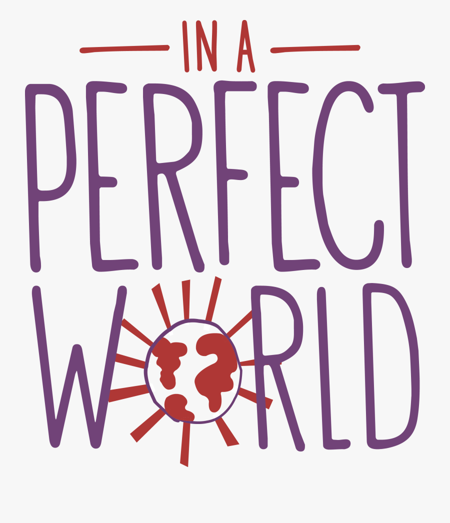 In A Perfect World Foundation - Perfect World..., Transparent Clipart