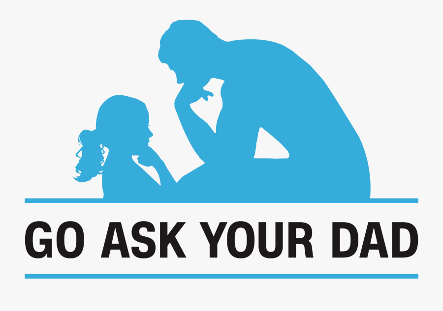 Transparent Ask For Help Clipart - Go Ask Your Dad, Transparent Clipart