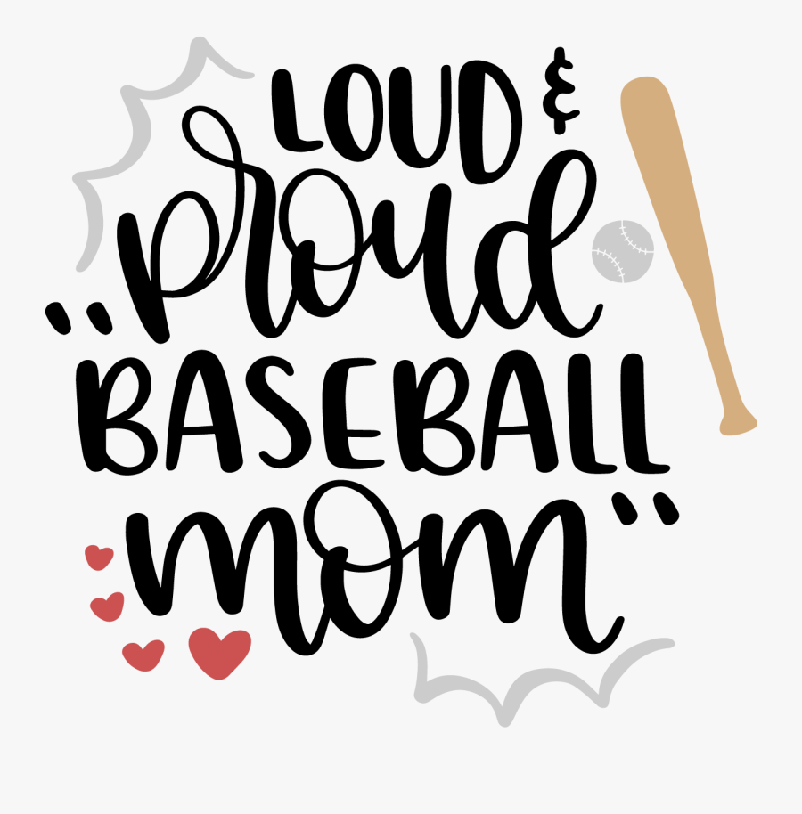 Loud And Proud Baseball Mom, Transparent Clipart