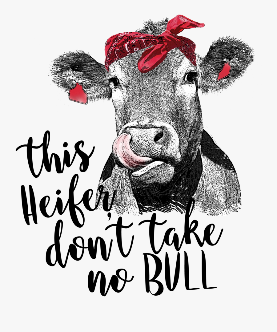 Heifer Takes No Bull Svg, Transparent Clipart