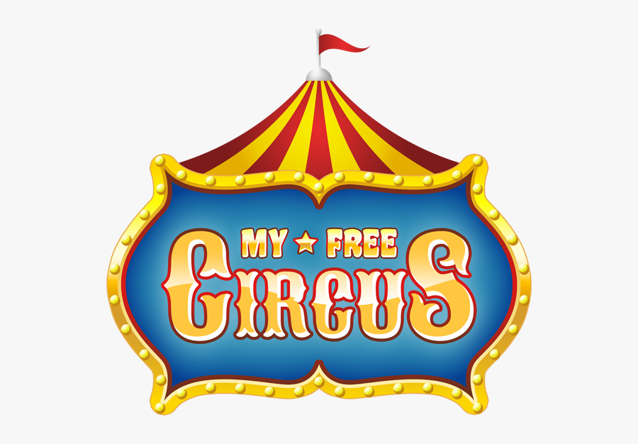 My Free Circus, Transparent Clipart