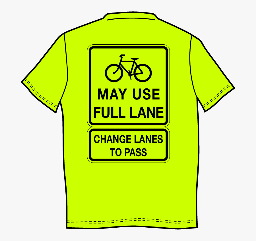 Last Chance For Bmufl Shirt - Bicycles May Use Full Lane, Transparent Clipart