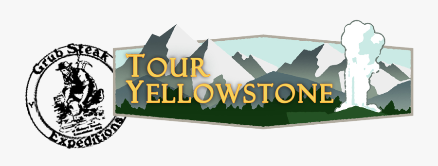 Grub Steak Expeditions Yellowstone Tours - Graphic Design, Transparent Clipart