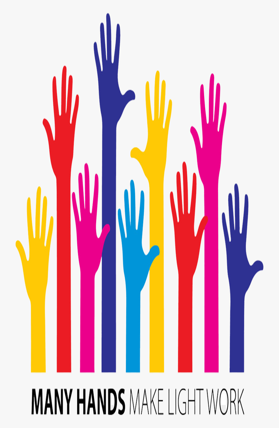 Volunteers Needed Clipart Many Hands Make Light Work - Thank You To All Volunteers, Transparent Clipart