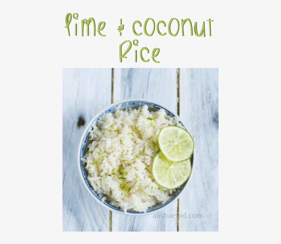 Lime Coconut Rice E1461133522706 - Steamed Rice, Transparent Clipart