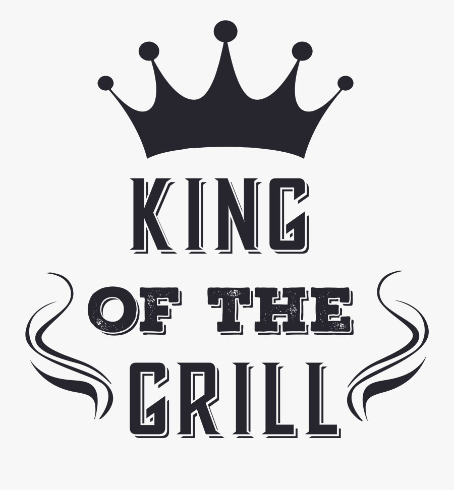 King Of The Grill - Illustration, Transparent Clipart