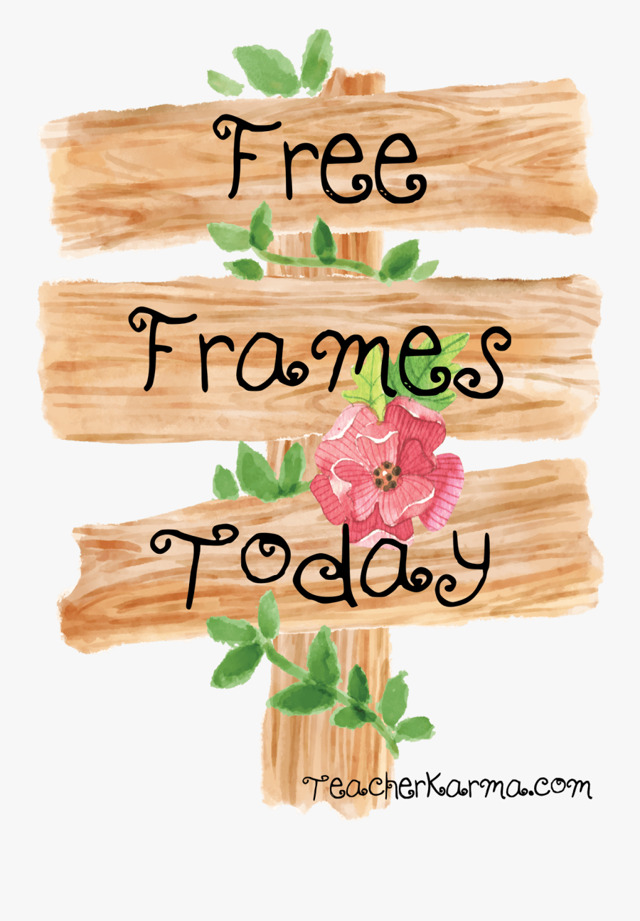 Free Frames For Teachers Teacherkarma - Wooden Sign With Flowers Png, Transparent Clipart