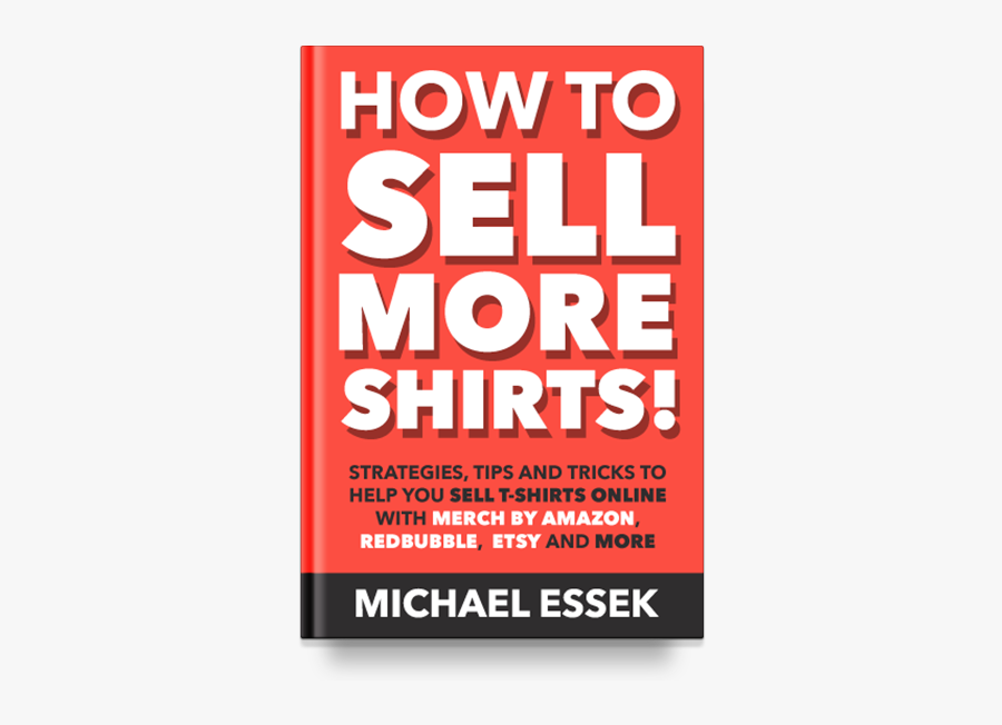 Sell More Shirts Ebook - Poster, Transparent Clipart