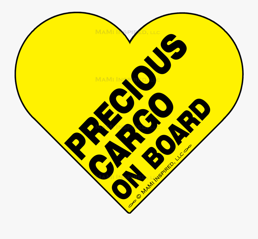 Precious Cargo On Board Babies On Board Baby Wording - Heart, Transparent Clipart