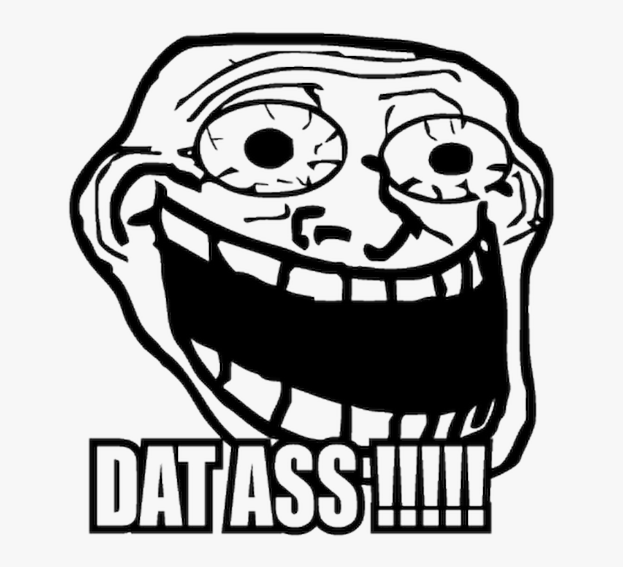 Troll Face Meme Crazy Dat Ass Shirt Png Troll Face - Super Troll Face, Transparent Clipart