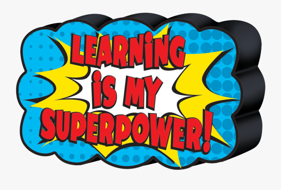 Learning Is Our Superpower, Transparent Clipart