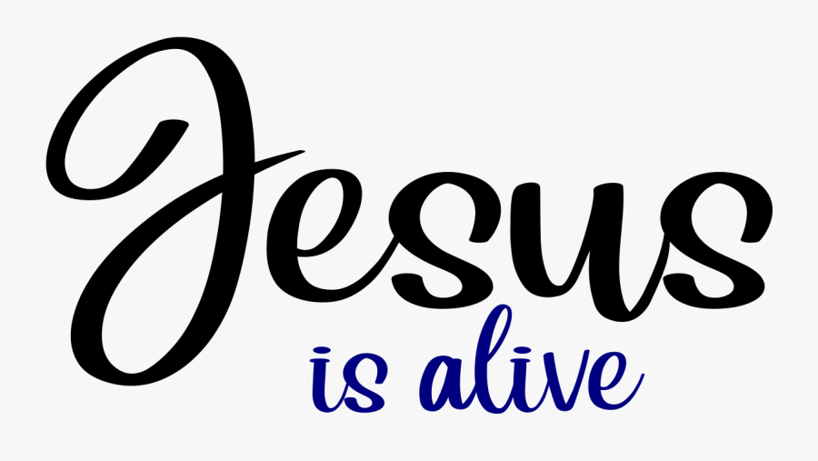Jesus Is Alive Png, Transparent Clipart