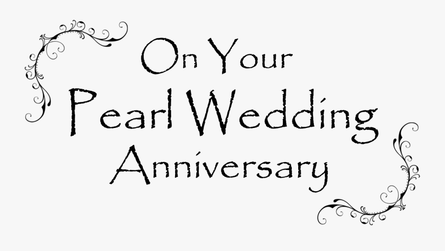 Happy Anniversary Th Wedding Anniversary Border Clipart - Free Pearl Wedding Anniversary Quotes, Transparent Clipart