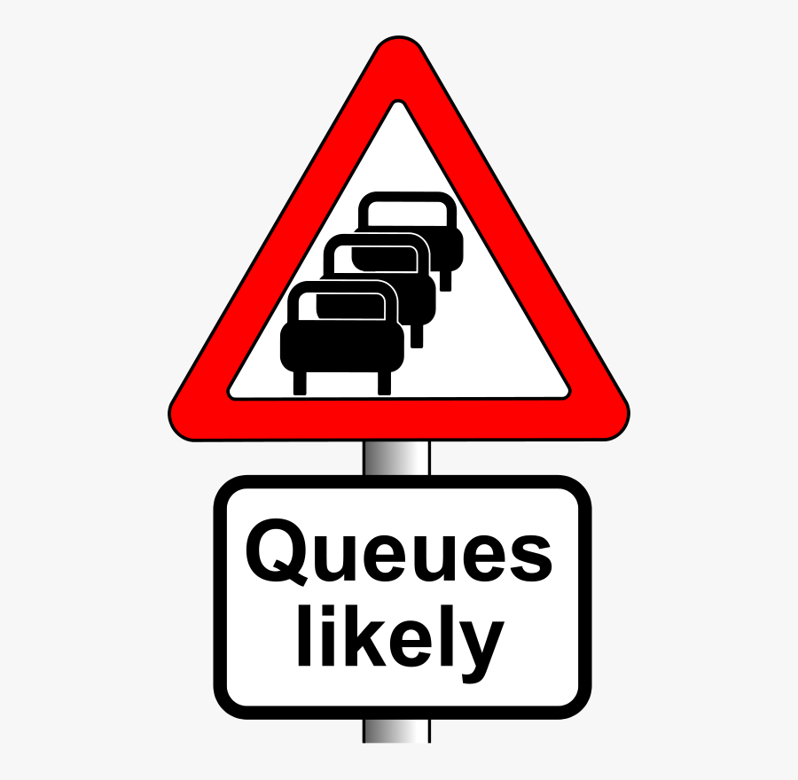 Angle,area,text - Queues Ahead Road Sign, Transparent Clipart