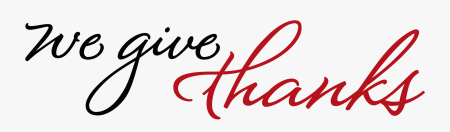 We Give Thanks - We Give Thanks Png, Transparent Clipart