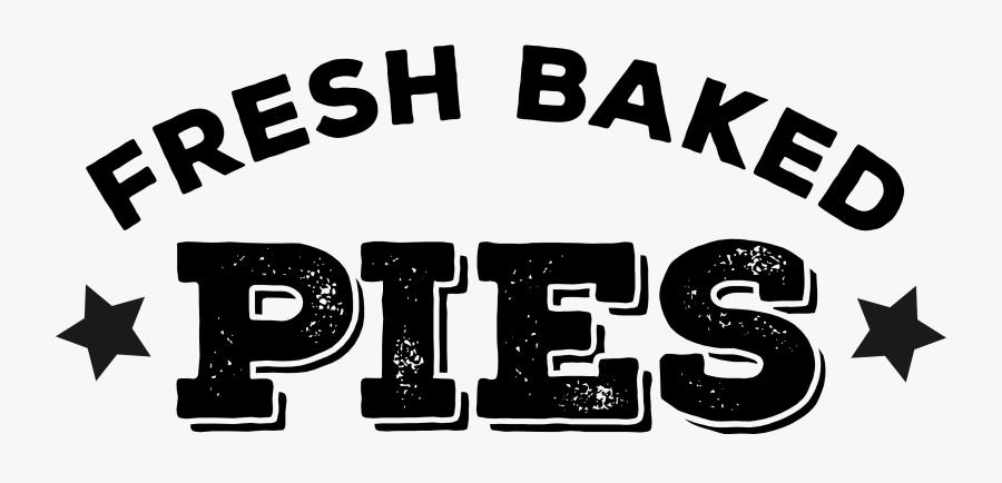Pie Vs Pie Fresh Bakes Pies - Fresh Baked Pies Clipart, Transparent Clipart