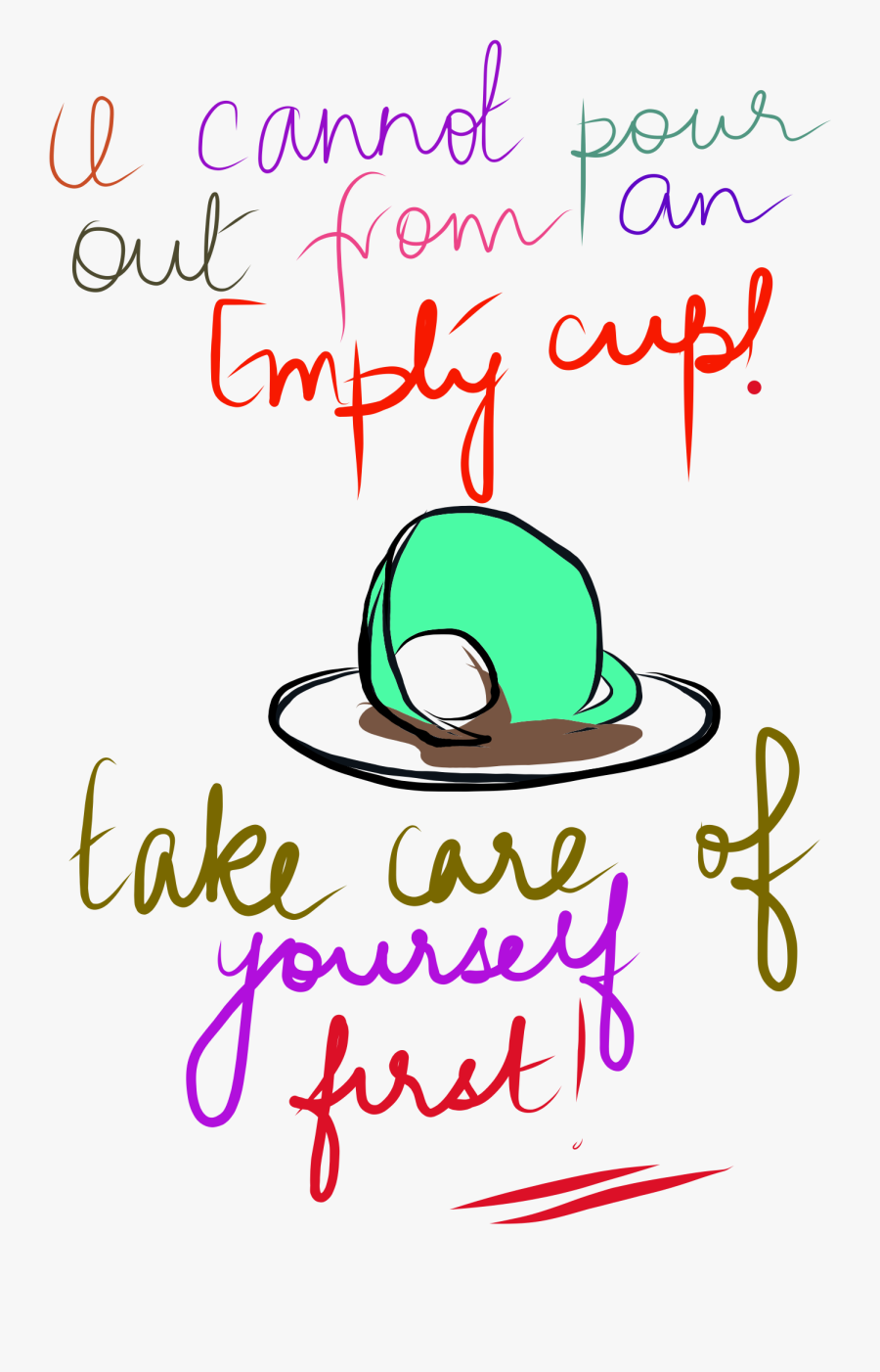 Only You Can Take Care Of Yourself - You Can Care About Yourself Only, Transparent Clipart