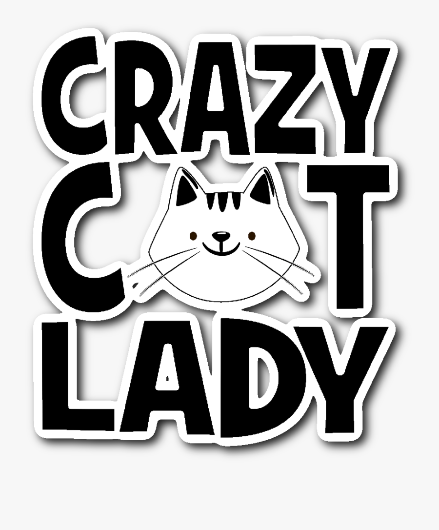 Crazy Cat Lady Png - Domestic Short-haired Cat , Free Transparent ...