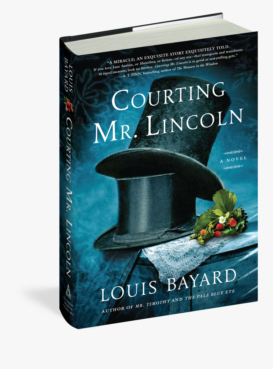 Cover - Louis Bayard Courting Mr Lincoln, Transparent Clipart