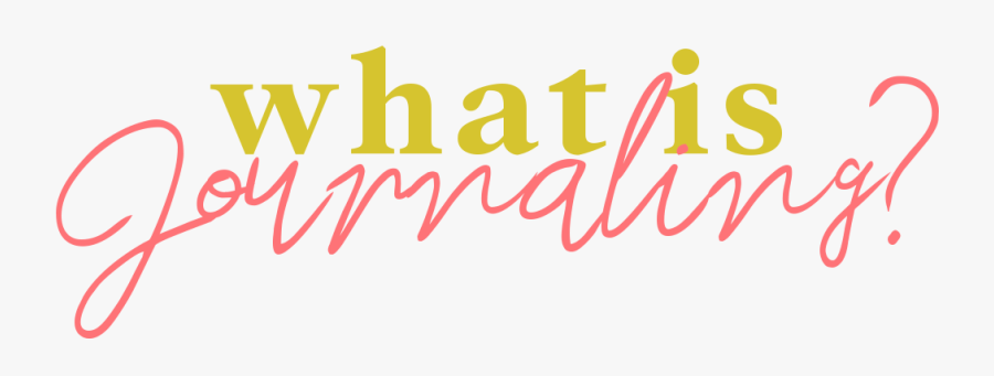 Well Watered Blog What Is Journaling - Calligraphy, Transparent Clipart