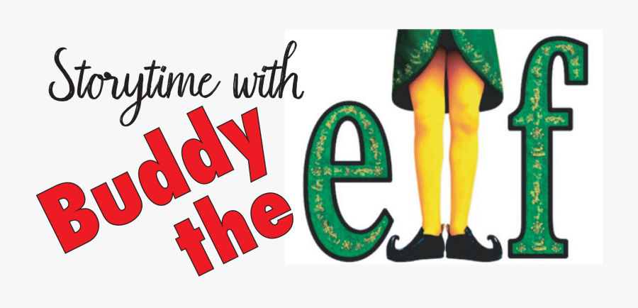 Story Time With Buddy The Elf, Transparent Clipart