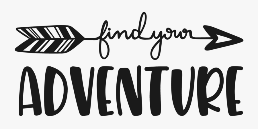 Find Your Adventure - Calligraphy, Transparent Clipart