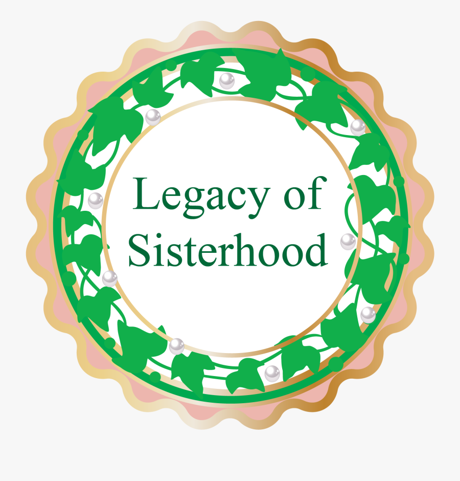 Legacy Of Sisterhood - Aka Sisterhood, Transparent Clipart