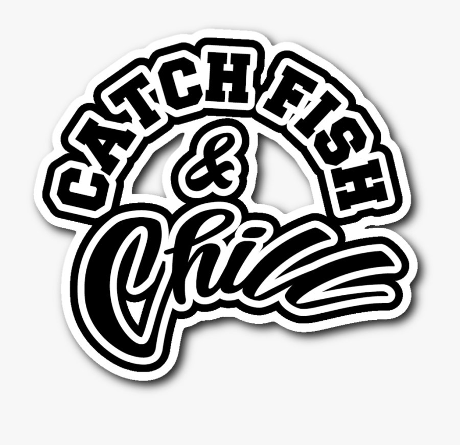 Catch Fish & Chill Black Logo Sticker - Illustration, Transparent Clipart